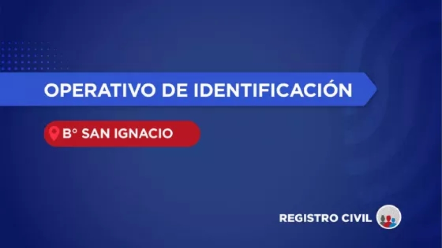 El móvil del Registro Civil realizará un operativo en el barrio San Ignacio