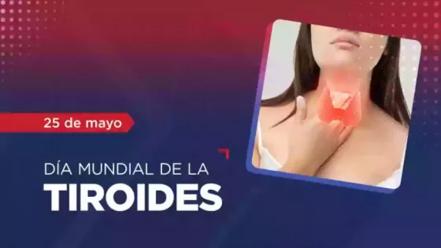 DÍA MUNDIAL DE LA TIROIDES  - Actividades del hospital Oñativia