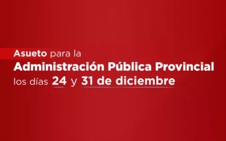 Asueto para la Administración Pública Provincial los días 24 y 31 de diciembre