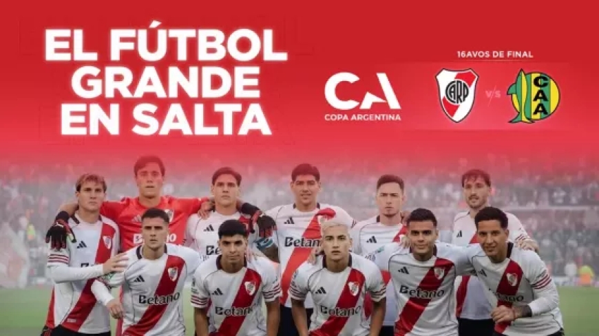 Copa Argentina en Salta: mañana jueves se habilita la venta de entradas físicas para River Vs Aldosivi